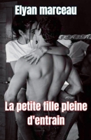 La petite fille pleine d'entrain B0FRCVBZL3 Book Cover