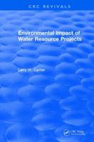 Environmental Impact of Water Resource Projects 1315892707 Book Cover