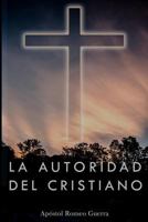 La Autoridad del Cristiano 1979997330 Book Cover