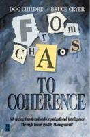 From Chaos to Coherence: Advancing Emotional and Organizational Intelligence Through Inner Quality Management 075067007X Book Cover