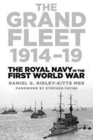 The Grand Fleet 1914-19: The Royal Navy in the First World War 0752488732 Book Cover