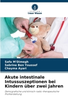 Akute intestinale Intussuszeptionen bei Kindern über zwei Jahren (German Edition) 6207698347 Book Cover