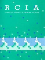Rcia: A Practical Approach To Christian Initiation For Adults 0697028097 Book Cover