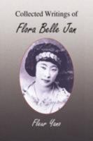 Collected Writings of Flora Belle Jan 1436324106 Book Cover