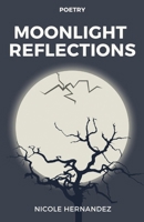 Moonlight Reflections B0DRF1X8KT Book Cover
