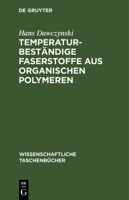 Temperaturbeständige Faserstoffe Aus Organischen Polymeren 3112566394 Book Cover