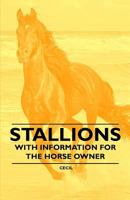 Stallions - With Information for the Horse Owner 1446531422 Book Cover
