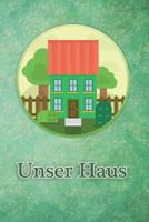 Unser Haus: Bautagebuch f�r zuk�nftige Hausbesitzer, Punkteraster Dot Grid Notizbuch, DIN A5, 120 Seiten 107827598X Book Cover