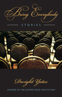 Bring Everybody: Stories 1558495258 Book Cover