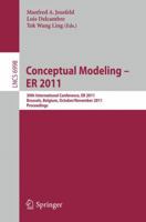 Conceptual Modeling – ER 2011: 30th International Conference on Conceptual Modeling, Brussels, Belgium, October 31 - November 3, 2011. Proceedings 3642246052 Book Cover