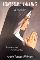 Lonesome Calling: A Memoir 1737602407 Book Cover