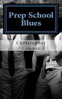 Prep School Blues 1470033259 Book Cover