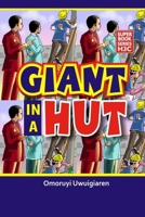 Giant in a Hut 9786075773 Book Cover