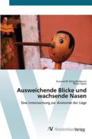 Ausweichende Blicke und wachsende Nasen 3639448367 Book Cover