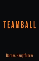 Teamball B0B9QTKH9B Book Cover
