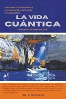 Vida Cuántica Hay una Mejor Manera de Vivir 1972696424 Book Cover