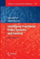 Intelligent Fractional Order Systems and Control: An Introduction 3642315488 Book Cover