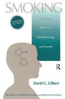 Smoking: Individual Differences, Psychopathology, and Emotion 1138996173 Book Cover
