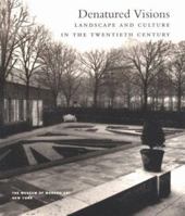 Denatured Visions: Landscape and Culture in the Twentieth Century 0810961059 Book Cover