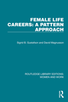 Female Life Careers: A Pattern Approach 1032310219 Book Cover