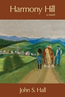 Harmony Hill 1949066878 Book Cover