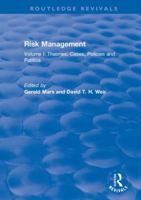 Risk Management: Volume I: Theories, Cases, Policies and Politics Volume II: Management and Control 1138739782 Book Cover