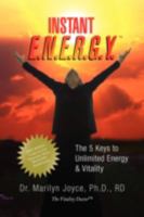 INSTANT E.N.E.R.G.Y.: The 5 Keys to Unlimited Energy & Vitality 1436365368 Book Cover