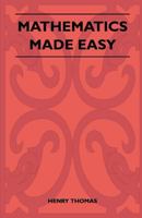 Mathematics Made Easy 1446518078 Book Cover