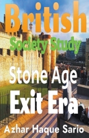 British Society Study: Stone Age - Exit Era B0C5BZ6XLM Book Cover