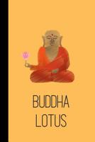 Buddha Lotus: small lined Buddha Notebook / Travel Journal to write in (6'' x 9'') 120 pages 1081346566 Book Cover