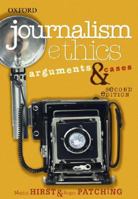 Journalism Ethics: Arguments and Cases 0195551516 Book Cover