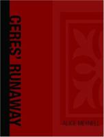 Ceres' Runaway and Other Essays 1514829320 Book Cover