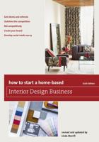 How to Start a Home Based Interior Design Business 0762724811 Book Cover