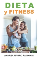Dieta y Fitness: Guía práctica de nutrición para la recomposición corporal B0BKRZRFKS Book Cover