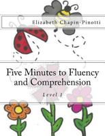 Five Minutes to Fluency and Comprehension: Level 1 0692503781 Book Cover