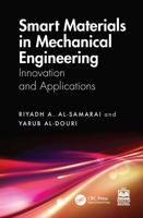 Smart Materials in Mechanical Engineering: Innovation and Applications 1041270356 Book Cover