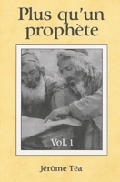 PLUS QU'UN PROPHÈTE (French Edition) B0FLF72TQ3 Book Cover