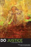 Do Justice:  A Social Justice Road Map (Road Map Series) 0981483917 Book Cover