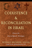 Coexistence & Reconciliation in Israel: Voices for Interreligious Dialogue 0809149001 Book Cover