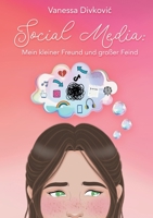 Social Media: Mein kleiner Freund und großer Feind (German Edition) 3769310667 Book Cover