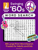 Swinging '60s Word Search: 86 Large Print Word Search Puzzles for Adults and Kids null Book Cover