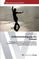 Selbstverteidigung Fur Frauen 3639406389 Book Cover