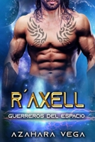 R´Axell : Guerreros del espacio B0BB5XJMFJ Book Cover