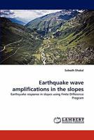 Earthquake Wave Amplifications in the Slopes 3843378819 Book Cover