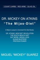 Dr. Mickey on Atkins 1418497363 Book Cover