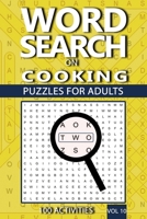 Word Search On Cooking: Puzzles For Adults, 100 Activities 198955220X Book Cover