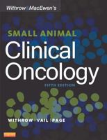 Withrow and MacEwen's Small Animal Clinical Oncology 0721655920 Book Cover