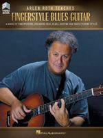 Arlen Roth Teaches Fingerstyle Guitar: A Guide to Fingerpicking, Including Folk, Blues, Ragtime & Travis Picking Styles 1495062821 Book Cover