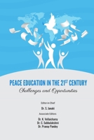 PEACE EDUCATION IN THE 21ST CENTURY: CHALLENGES AND OPPORTUNITIES B0FSZZLPGF Book Cover