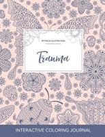 Adult Coloring Journal: Trauma (Mythical Illustrations, Abstract Trees) 1359805109 Book Cover